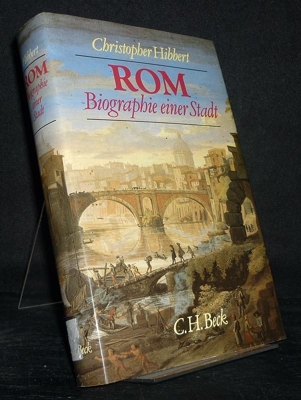 Rom, Biographie einer Stadt