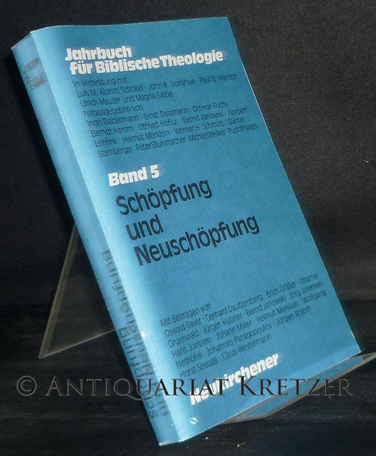 Jahrbuch für Biblische Theologie (JBTh), Bd.5, Schöpfung und Neuschöpfung