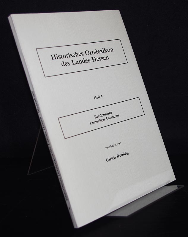 Historisches Ortslexikon des Landes Hessen, Reg. Bez. Kassel / Historisches Ortslexikon Biedenkopf: Ehemaliger Landkreis