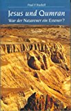 Jesus und Qumran : war der Nazarener ein Essener?. [Broschiert] Rudolf, Paul F. (Verfasser)