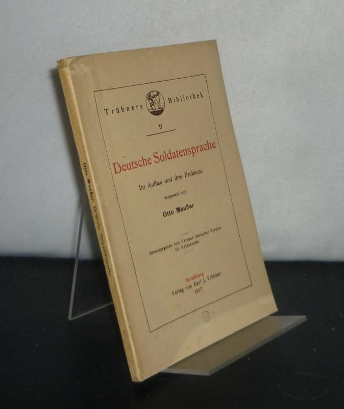 Deutsche Soldatensprache. Ihr Aufbau und ihre Probleme dargestellt von Otto Maußer. (= Trübners Bibliothek, Band 9).