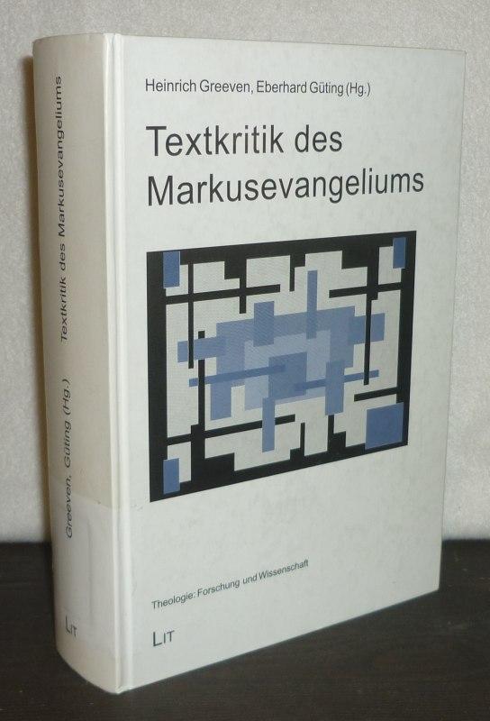 Textkritik des Markusevangeliums. [Herausgegeben von Heinrich Greeven und Eberhard Güting]. (= Theologie Forschung und Wissenschaft, Band 11). - Greeven, Heinrich und Eberhard Güting (Hrsg.)