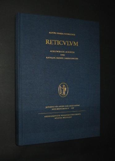 Reticulum: Ausgewählte Aufsätze und Katalog seiner Sammlungen (Jahrbuch für Antike und Christentum. Ergänzungsbände)