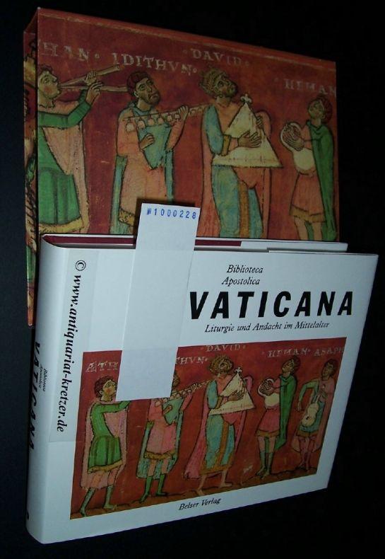 Bibliotheca Apostolica Vaticana. Liturgie und Andacht im Mittelalter