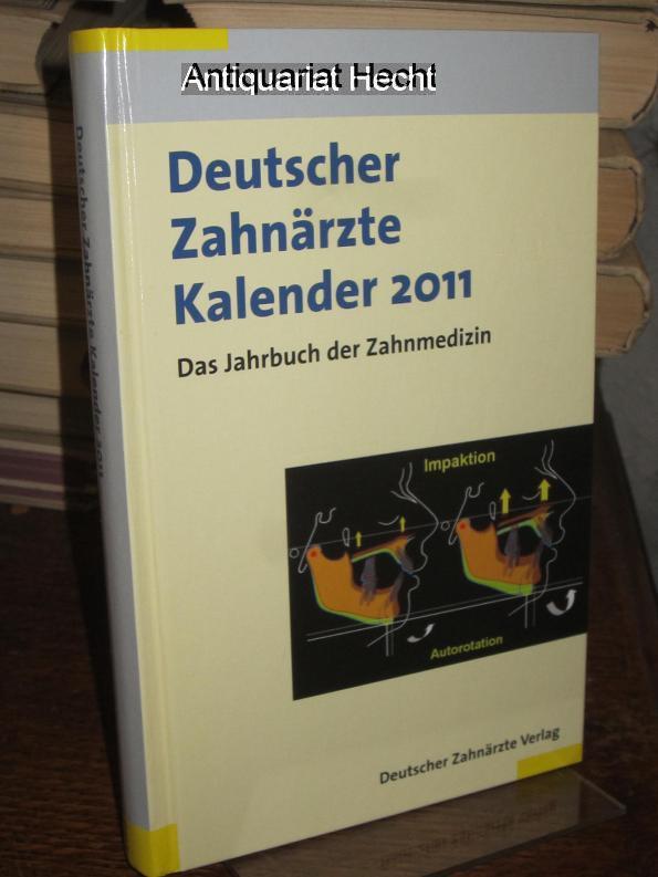 Deutscher Zahnärzte Kalender 2011. Das Jahrbuch der Zahnmedizin. 70. Jahrgang - Heidemann, Detlef (Hrsg.)
