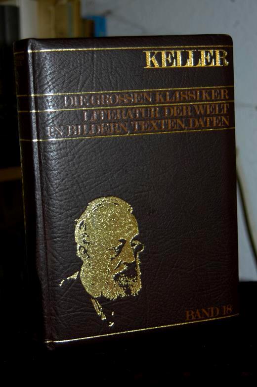 Die grossen Klassiker - Literatur der Welt in Bildern, Texten und Daten - Gottfried Keller - Luxusausgabe, Leder, Band 18