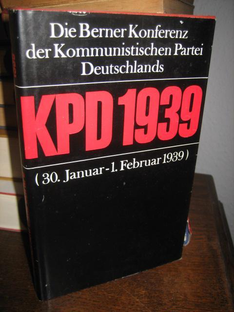 Die Berner Konferenz der KPD. (30. Januar bis 1. Februar 1939)