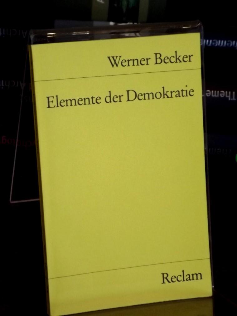 Elemente der Demokratie. - Becker, Werner
