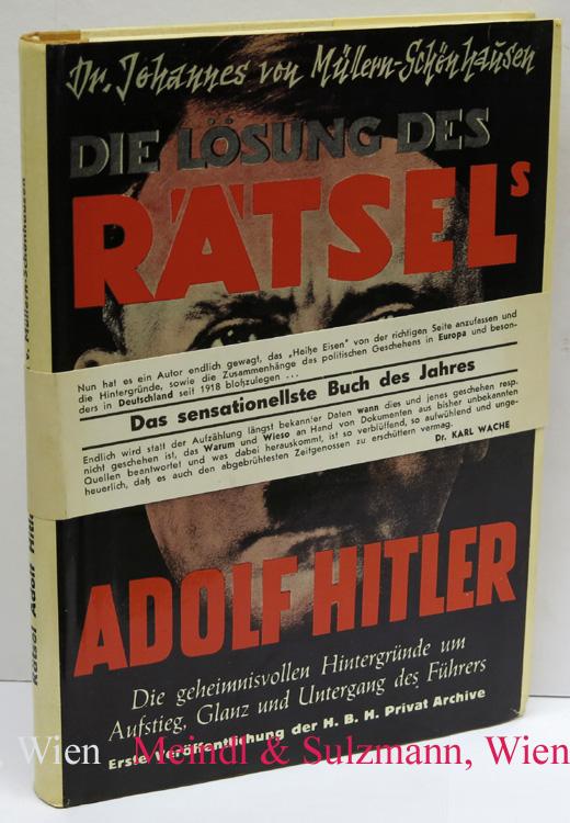 Die Lösung des Rätsel's Adolf Hitler. Der Versuch einer Deutung der geheimnisvollsten Erscheinung dert Weltgeschichte. (1.-50. Tausend).