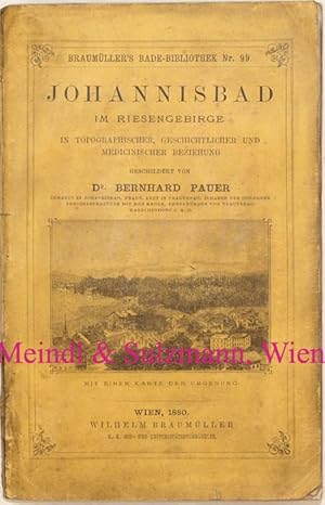 Johannisbad im Riesengebirge in topographischer, geschichtlicher und medicinischer Beziehung.