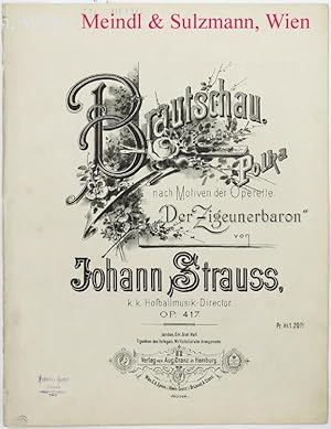 Brautschau. Polka nach Motiven der Operette "Der Zigeunerbaron". Op. 417.