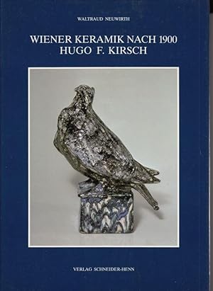 Wiener Keramik nach 1900. Hugo F. Kirsch