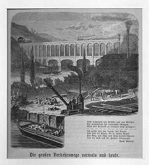 Eisenbahn: Die großen Verkehrswege vormals und heute. Eisenbahnbrücke, Holzstich, um 1872, 15x13 ...