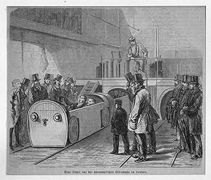 Eisenbahn: Eine Fahrt auf der pneumatischen Eisenbahn in London, Holzstich, um 1865, 16x19 cm Bil...