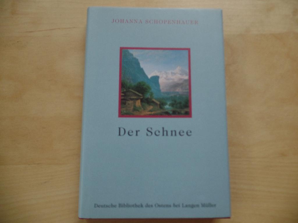 Der Schnee: Eine Erzählung (Deutsche Bibliothek des Ostens)