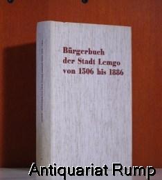 Bürgerbuch der Stadt Lemgo von 1506 bis 1886 (Lippische Geschichtsquellen)