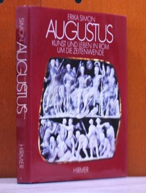 Augustus. Kunst und Leben in Rom um die Zeitenwende