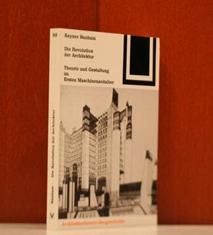 Bauwelt Fundamente, Bd.89, Theorie und Gestaltung im Ersten Maschinenzeitalter