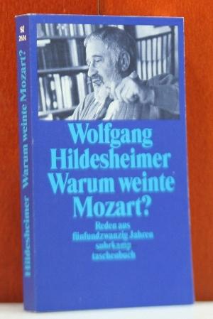 Warum weinte Mozart?: Reden aus fünfundzwanzig Jahren (Suhrkamp Taschenbuch)