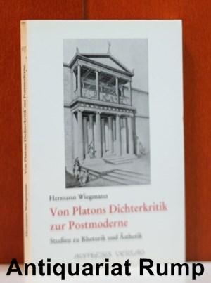 Von Platons Dichterkritik zur Postmoderne: Studien zu Rhetorik und Ästhetik