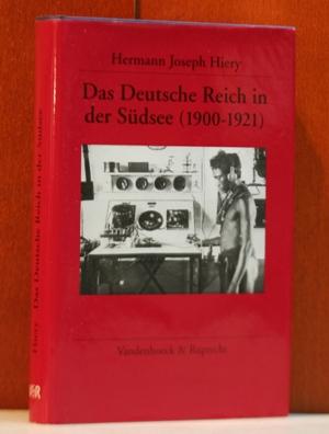 Das Deutsche Reich in der Südsee (1900-1921): Eine Annäherung an die Erfahrungen verschiedener Kulturen. Südsee (1900-1921)