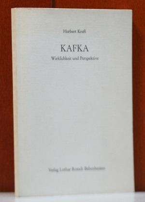 Kafka. Wirklichkeit und Perspektive. (Thesen und Analysen ; Bd. 2) - Kraft, Herbert
