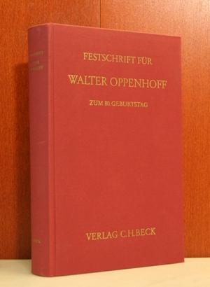 Festschrift für Walter Oppenhoff zum 80. Geburtstag.