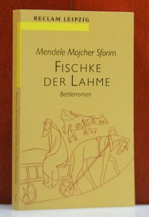 Fischke der Lahme. Bettlerroman. (Reclam, 1496)