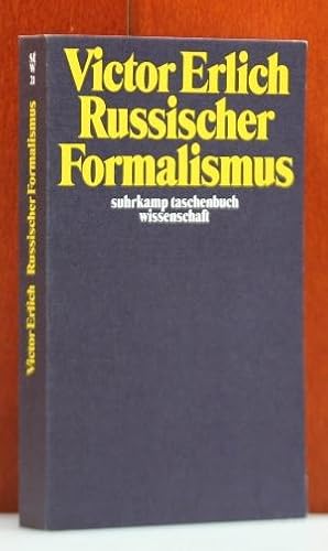 Russischer Formalismus. Mit einem Geleitwort von René Wellek. (suhrkamp taschenbuch wissenschaft,...