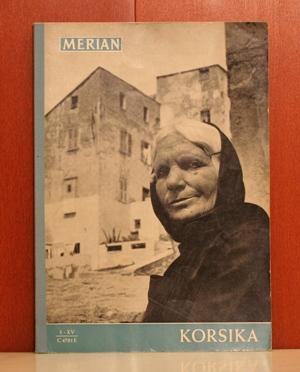 Korsika. Merian Monatsheft der Städte und Landschaften. 15. Jahrgang Heft 3. 1962.