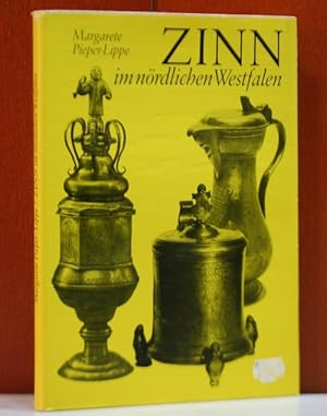 Zinn im nördlichen Westfalen. Münsterisches Zinn bis 1700, Minden-Ravensberger Zinn, Dülmener Zinn.