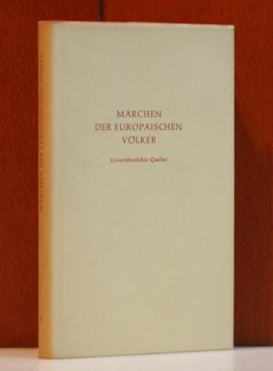 Märchen der europäischen Völker. Unveröffentlichte Quellen. (Band 4) Im Auftrag der Gesellschaft ...