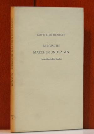 Bergische Märchen und Sagen, Volkserzählungen. (Märchen aus deutschen Landschaften ; Bd. 1)