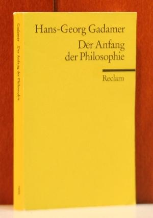 Der Anfang der Philosophie. Übersetz aus dem Italienischen, von Joachim Schulte( Reclams Universa...