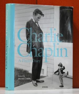 Charlie Chaplin. A Photo Diary Edited by Michel Comte. Text by Sam Stoudze.