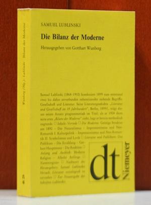 Die Bilanz der Moderne. Mit einem Nachwort neu hrsg. von Gotthart Wunberg (Ausgewählten Schriften I)