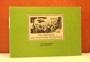 Das malerische und romantische Deutschland. Die Veduten des Reisewerks aus den Jahren 1836-1841. ...