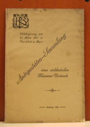 Antiquitäten-Sammlung eines süddeutschen Museums-Vorstands. Katalog zur Versteigerung 21. März 19...