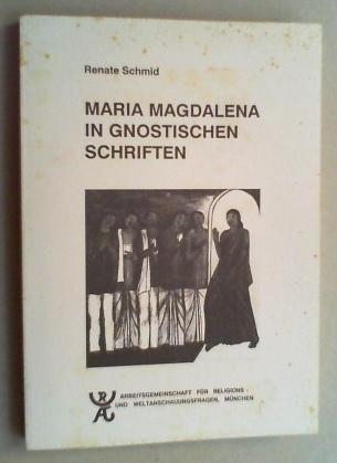 Maria Magdalena in gnostischen Schriften.