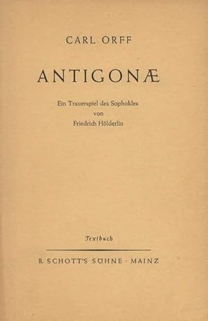 Antigonae. Ein Trauerspiel des Sophokles von Friedrich Hölderlin. Textbuch.