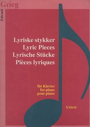 Lyriske stykker / Lyric Pieces / Lyrische Stücke / Pièces lyriques für Klavier / for piano / pour...