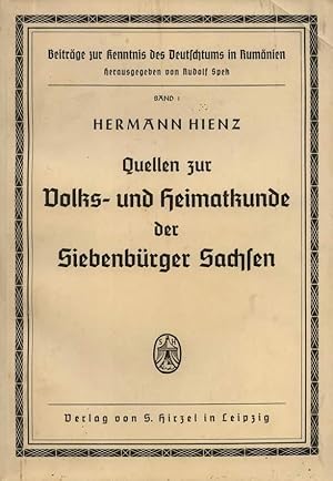 Quellen zur Volks- und Heimatkunde der Siebenbürger Sachsen.