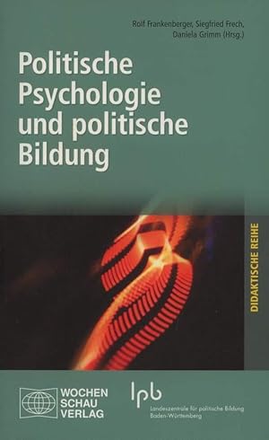 Politische Psychologie und politische Bildung. Gerd Meyer zum 65. Geburtstag. Mit Beiträgen von A...