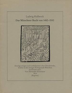 Das Münchner Buch von 1482-1530.