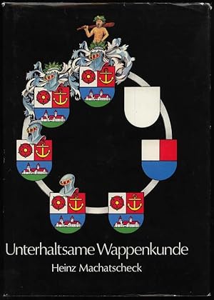 Unterhaltsame Wappenkunde. Zeichnungen von Herbert Hickstein.