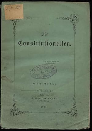 Die Constitutionellen. Vierte Auflage.