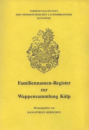 Familiennamen-Register zur Wappensammlung Külp.