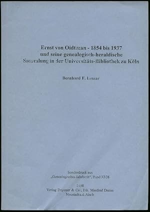 Ernst von Oidtman und seine genealogisch-heraldische Sammlung in der Universitäts-Bibliothek zu K...