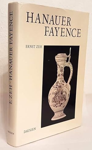 Hanauer Fayence. Ein Beitrag zur Geschichte der deutschen Keramik.
