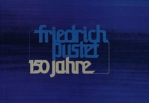 150 Jahre Verlag Friedrich Pustet Retensburg 1826-1976.